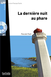 Lire en Français Facile A1 - Fiction - La dernière nuit au phare (+ CD audio)